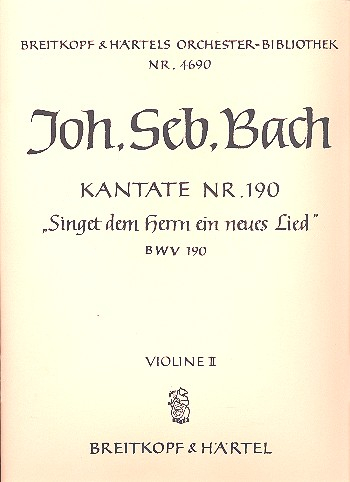 Singet dem Herrn ein neues Lied Kantate Nr.190 BWV190