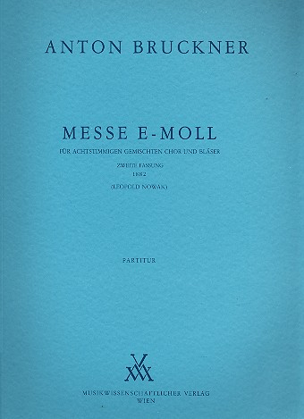 Messe e-Moll 2. Fassung 1882 für Chor und Bläser