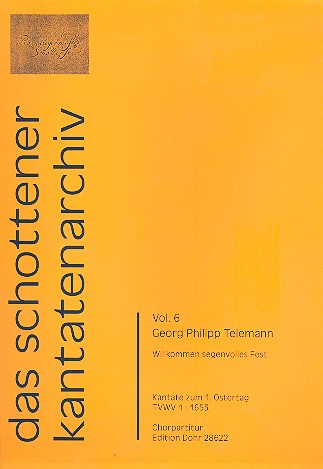 Willkommen segenvolles Fest TWV1:1653 für Soli, gem Chor, 2 Violinen, Viola und Bc