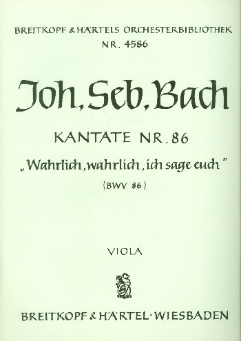 Wahrlich wahrlich ich sage euch Kantate Nr.86 BWV86