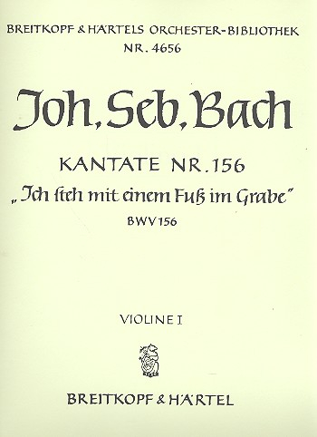 Ich steh mit einem Fuß im Grabe Kantate Nr.156 BWV156