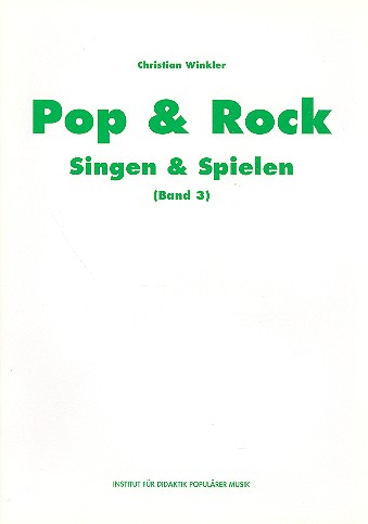 Pop und Rock Band 3 Singen und Spielen Materialien für den Musikunterricht