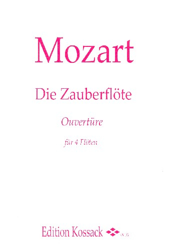 Die Zauberflöte Ouvertüre für 4 Flöten