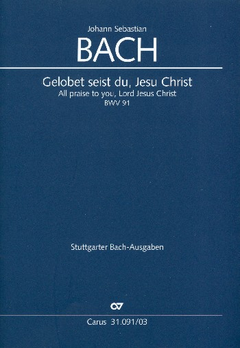 Gelobet seist du Jesu Christ Kantate Nr.91 BWV91