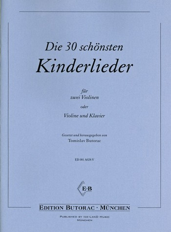 Die 30 schönsten Kinderlieder für 2 Violinen (Violine und Klavier)