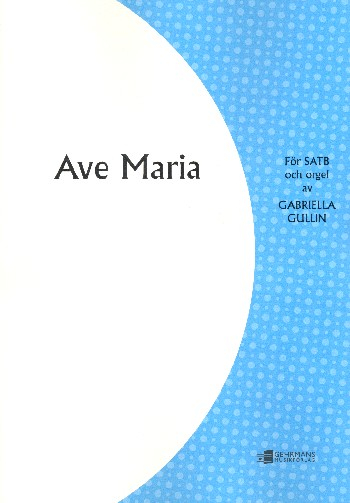 Ave Maria for mixed chorus and organ