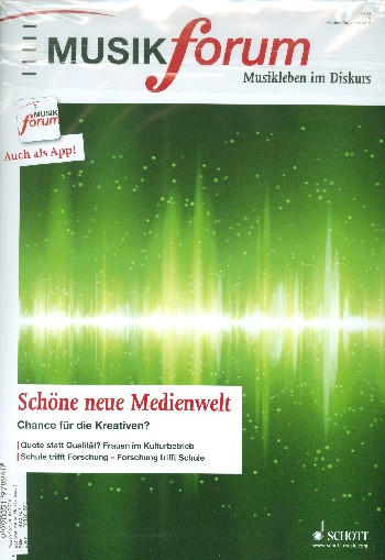 Musikforum 4/2015 Schöne neue Medienwelt