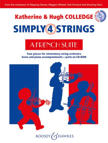 Simply 4 Strings (+CD-ROM) -A French Suite for elementary string orchestra and piano