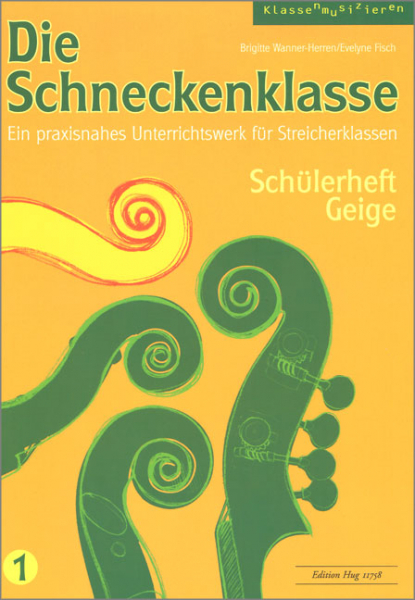 Die Schneckenklasse Band 1 für Streicherklasse (Streichorchester)