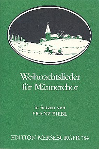 Weihnachtslieder 23 Liedsätze für Männerchor