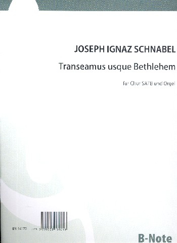 Transeamus usque Bethlehem für gem Chor und Orgel