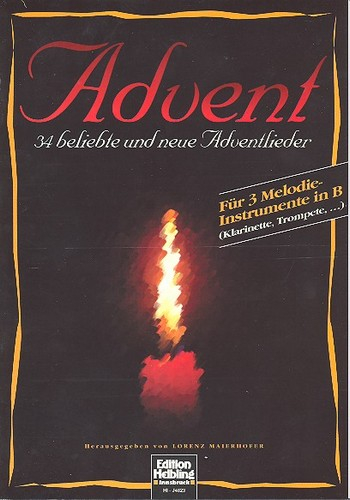 Advent 34 beliebte und neue Weihnachtslieder für 3 Melodie-