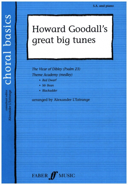 Howard Goodalls great big tunes for female chorus and piano, score