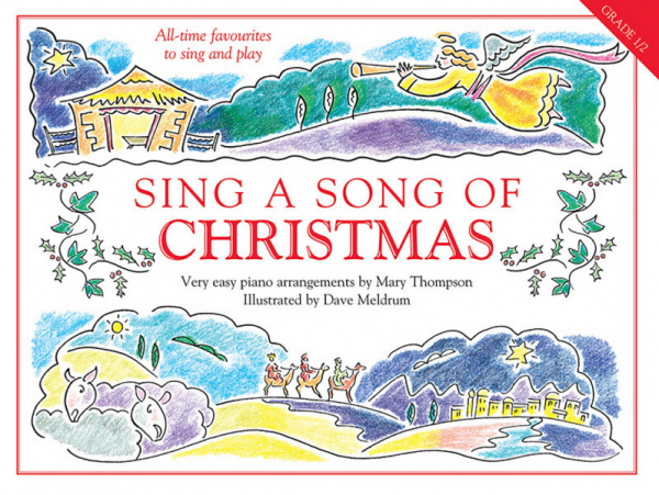 Sing a Song of Christmas All-time favourites to sing and play