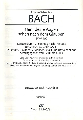 Herr deine Augen sehen nach dem Glauben Kantate Nr.102 BWV102