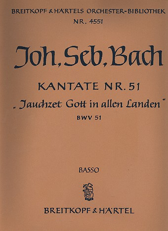 Jauchzet Gott in allen Landen Kantate Nr.51 BWV51