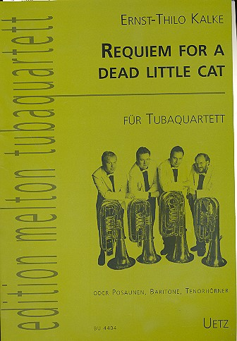 Requiem for a dead little Cat für Tubaquartett