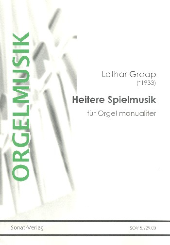 Heitere Spielmusik für Orgel manualiter