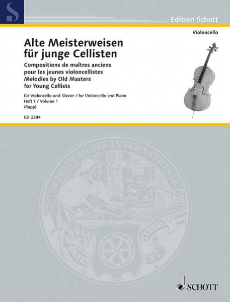 Alte Meisterweisen für junge Cellisten Band 1 für Violoncello und Klavier