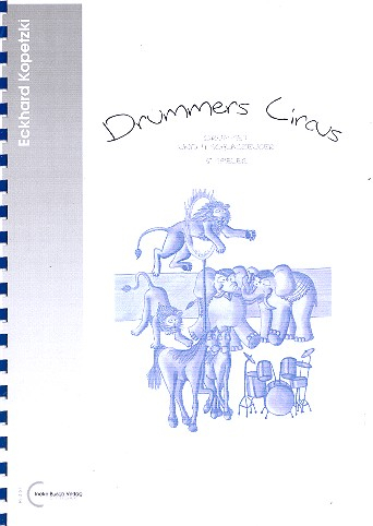 Drummers Circus für Drumset und 4 Schlagzeuger