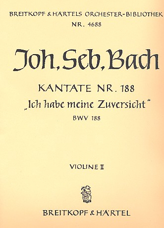 Ich habe meine Zuversicht Kantate Nr.188 BWV188