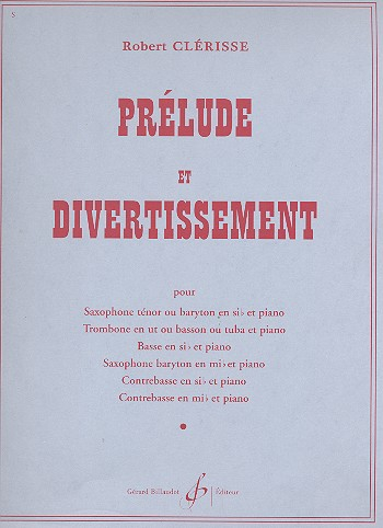 Prélude et divertissement pour saxophone ténor (alto) ou trombone en ut ou basse (contrebasse)