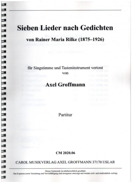 7 Lieder nach Gedichten von Rainer Maria Rilke für Gesang und Tasteninstrument