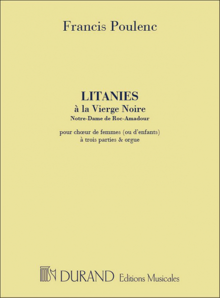 Litanies à la vierge noire pour choeur de femmes (d&#039;enfants) et orgue