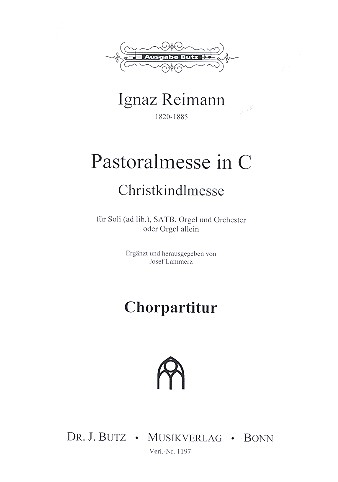 Pastoralmesse C-Dur für Soli, gem Chor und Orgel (Orchester ad lib)