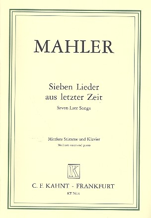 7 Lieder aus letzter Zeit für mittlere Stimme und Klavier (dt/en)