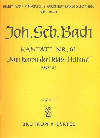 Nun komm der Heiden Heiland Kantate Nr.61 BWV61