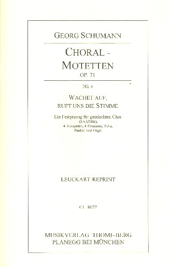 Wachet auf ruft uns die Stimme op.71,4 für gem Chor, Blechbläser, Pauken und Orgel