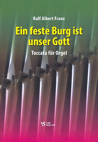 Ein feste Burg ist unser Gott für Orgel