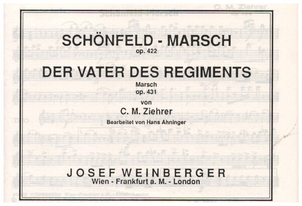 Schönfeld-Marsch op.422 und Der Vater des Regiments op.431 für Blasorchester