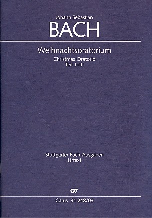 Weihnachtsoratorium BWV248 Teile 1-3 für Soli, gem Chor und Orchester