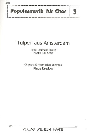 Tulpen aus Amsterdam für gem Chor a cappella (Klavier ad lib)