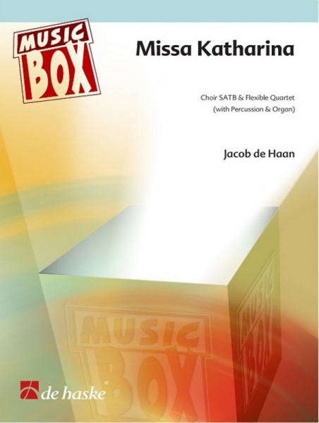 Missa Katharina for mixed choir and flexible quartet with percussion and organ