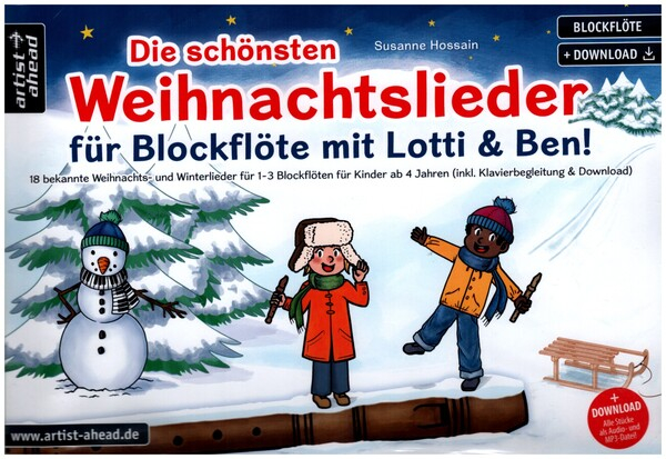 Die schönsten Weihnachtslieder mit Lotti &amp; Ben (+OnlineAudio) für 1 - 3 Blockflöten inkl. Klavierbeg