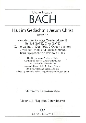 Halt im Gedächtnis Jesum Christ Kantate Nr.67 BWV67