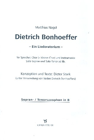 Dietrich Bonhoeffer für Sprecher, gem Chor und Instrumente (Soli ad lib)