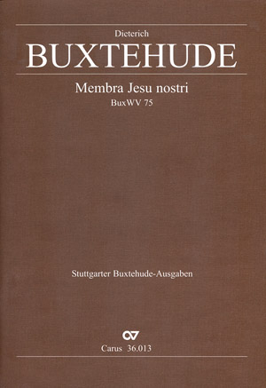 Membra Jesu nostri BuxWV75 für Soli, gem Chor und Orchester