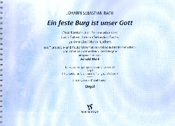 Eine feste Burg ist unser Gott für gem Chor, Trompeten, Pauken und Orgel