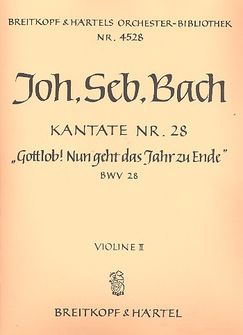 Gottlob nun geht das Jahr zu Ende Kantate Nr.28 BWV28