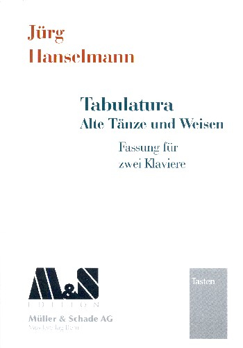 Tabulatura Alte tänze und Weisen für 2 Klaviere