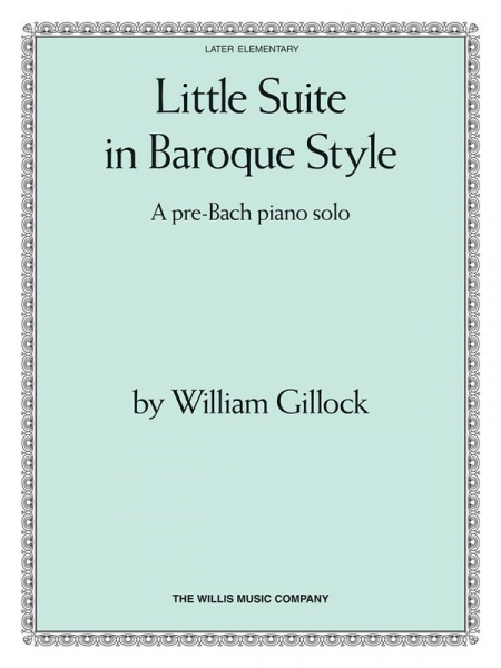 Little Suite in Baroque Style for piano (later elementary)