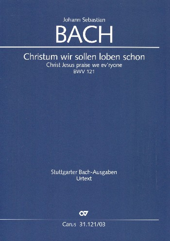 Christum wir sollen loben schon Kantate Nr.121 BWV121