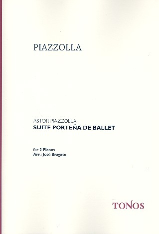 Suite porteña de ballet for 2 pianos 4 hands