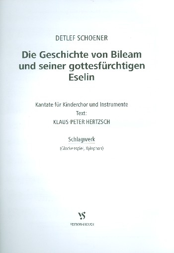 Die Geschichte von Bileam und seiner gottesfürchtigen Eselin für Kinderchor und Instrumente