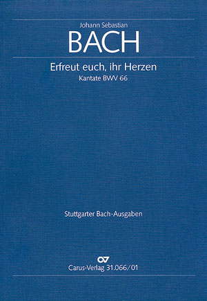 Erfreut euch ihr Herzen Kantate Nr.66 BWV66