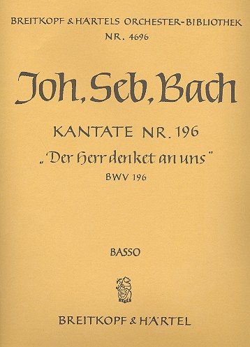 Der Herr denket an uns Kantate Nr.196 BWV196